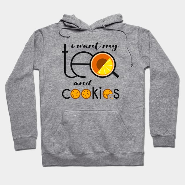 I want my Tea and Cookies Hoodie by lents